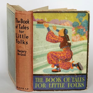 The Book Of Tales For Little Folks - selected and edited by Marjory Bruce - 1932