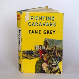 Kämpfende Wohnwagen von Zane Gray