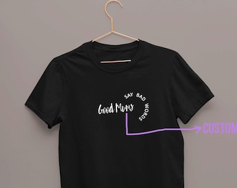 Custom Good Mums Say Bad Words T Shirt Australia | Funny Shirt Mum Mom Grandmas | Mother Birthday Tee Print | Tshirt Gift