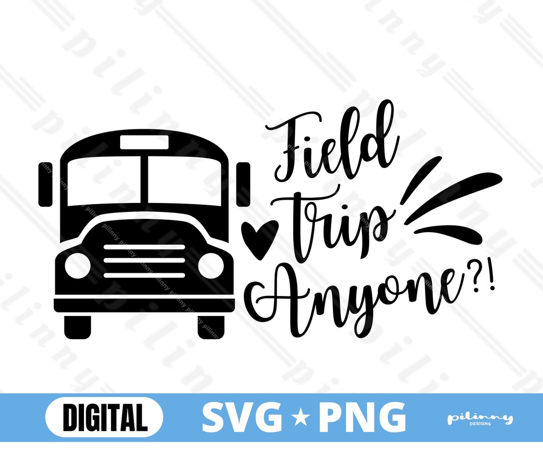 Magic School Bus SVG Field Trip Anyone SVG Instant Etsy