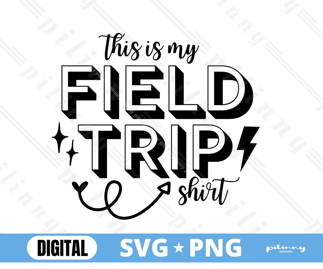 Teacher SVG PNG Happy Field Trip Day School Student, Field Trip Vibes