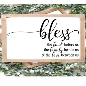 bless the food before us the family beside us and the love between us, svg, bless sign, dining room sign, DIGITAL DOWNLOAD