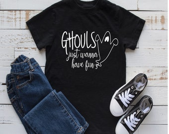 ghouls just wanna have fun, fall svg, halloween svg, halloween shirt, halloween girls shirt, DIGITAL DOWNLOADABLE FILE