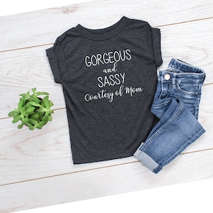 gorgeous and sassy courtesy of mom, mini me, svg, jpeg, png, mother daughter digital file, DIGITAL DOWNLOADABLE FILES