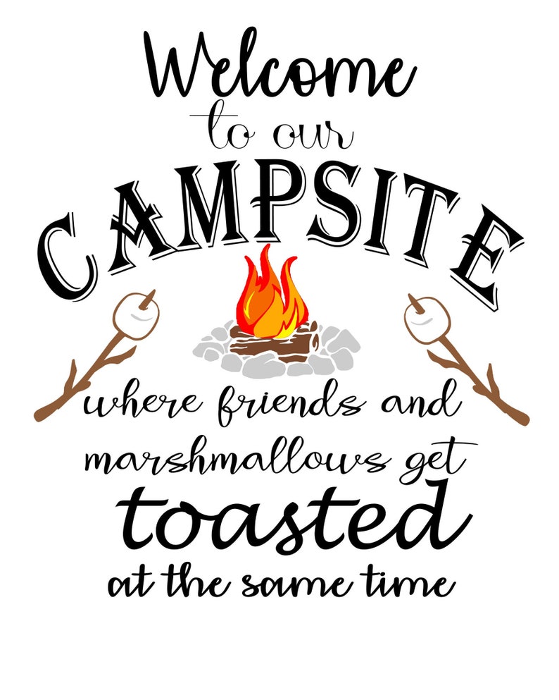 Download Welcome to our campsite where friends and marshmallows get ...