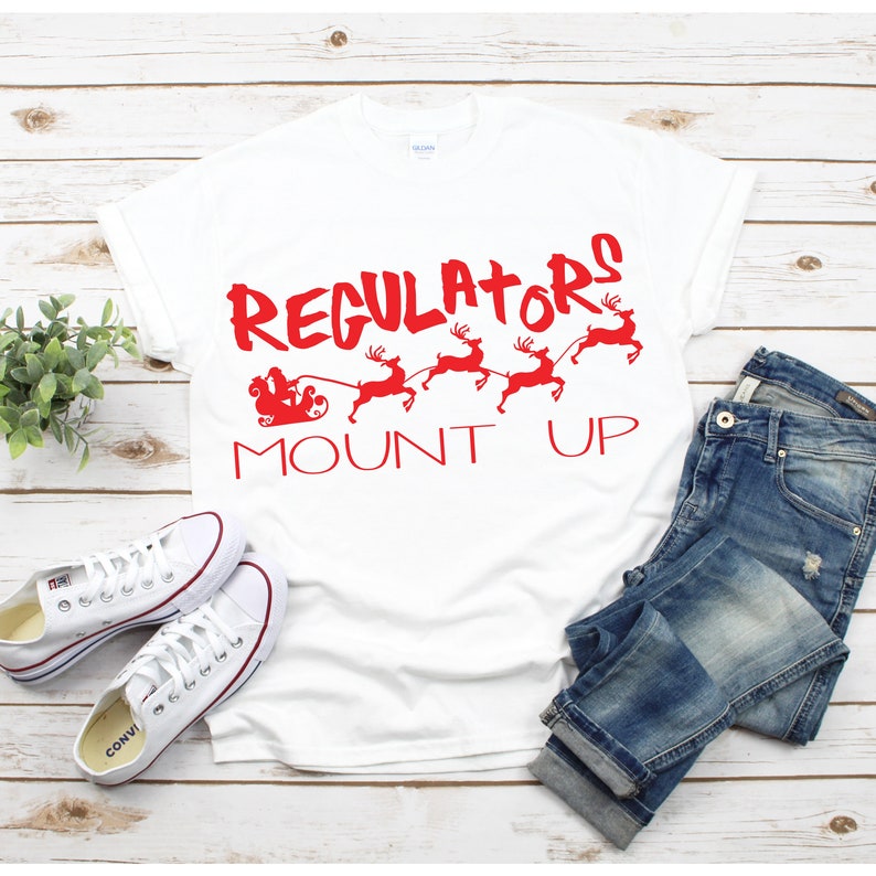 Download Christmas shirt svg regulators mount up mom shirt svg mom ...