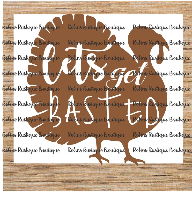 Download Fall svg thanksgiving svg lets get basted svg turkey svg ...