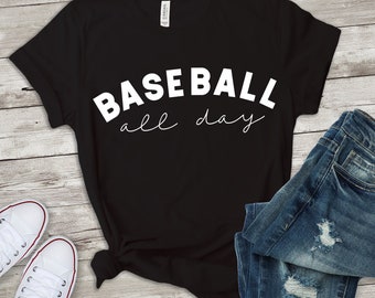baseball shirt svg, baseball all day shirt, baseball mom, baseball all day svg, baseball svg, baseball mom shirt, DIGITAL DOWNLOADABLE FILE