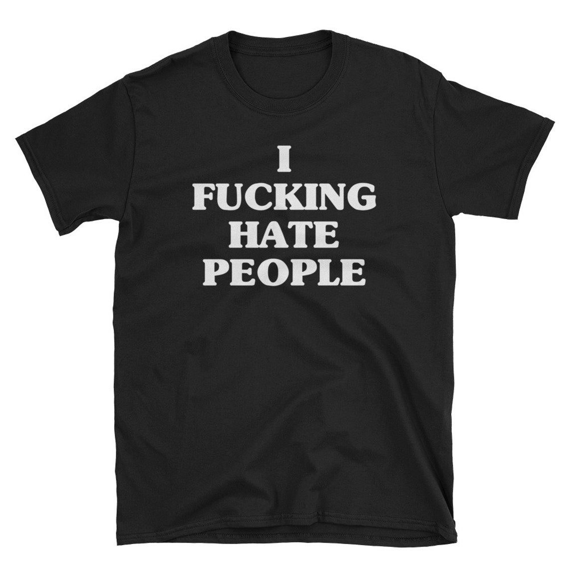 I Fucking Hate People Short-sleeve Unisex T-shirt - Etsy