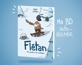 Flétan - Un pirate à la montagne [Ma première BD !]