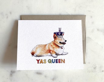 Yas Queen Corgi - Blank Card