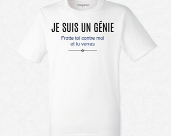 T-shirt Je suis un génie