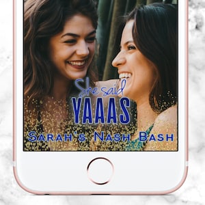 Snapchat Geofilter Gold Glitter She Said Yaaas!, Bachelorette Snapchat Geofilter, Bachelorette Snapchat Filte