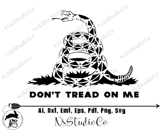 Don T Tread On Me Svg For Cutting Machines Instant Etsy
