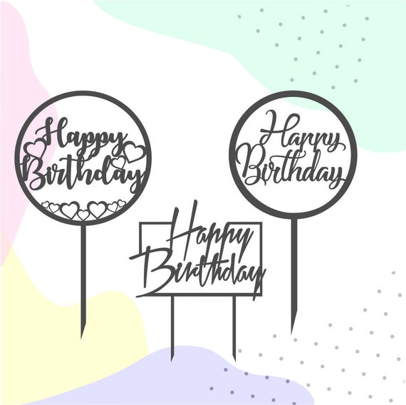 Download Cake Topper Svg Happy Birthday Svg Circle Cake Topper Cake Etsy