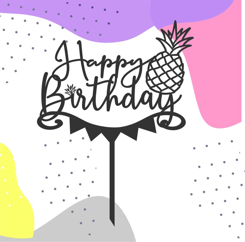 Download Pineapple cake topper svg cake topper svg for birthday ...