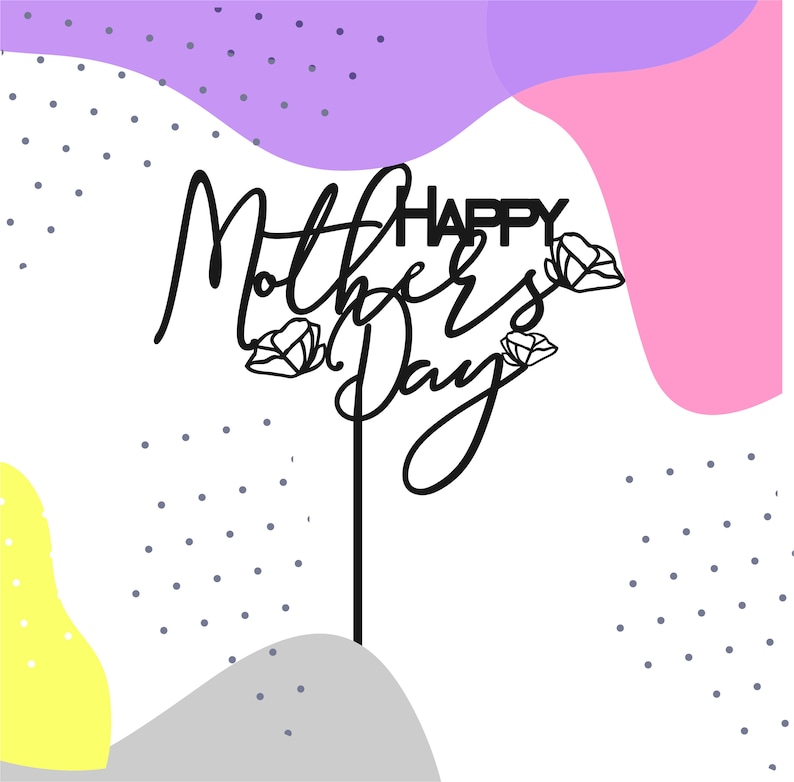 Download Happy mother's day cake topper SVG mothers day cake | Etsy