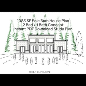 May include: A black and white architectural front elevation drawing of a 1085 SF pole barn house plan with 2 bedrooms and 1 bathroom. The design features a central structure with large windows, double doors, and surrounding evergreen trees.
