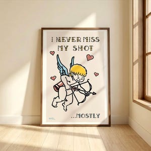 I Never Miss My Shot...Mostly – Art mural drôle et romantique à télécharger