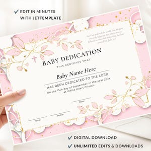 May include: A baby dedication certificate template featuring a pink and white background with gold leaf accents. The text reads BABY DEDICATION, THIS CERTIFIES THAT, Baby Name Here, HAS BEEN DEDICATED TO THE LORD, and includes lines for signatures.
