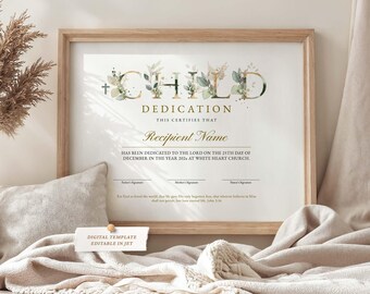 May include: A framed certificate with the words "CHILD DEDICATION" in a decorative font. The certificate includes space for a recipient's name and the date. The design incorporates floral elements and the text "DIGITAL TEMPLATE EDITABLE IN JET".