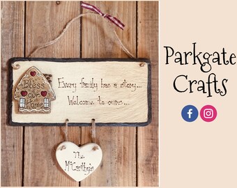 Every family has a story, Welcome to ours - Slate Hanging Sign - Personalise your own!