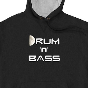Drum n Bass with D Moon Champion Hoodie