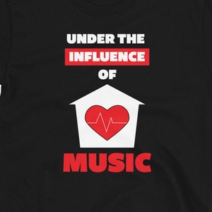 Under the Influence of House Music
