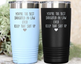 Daughter In Law Gift From Mother In Law, Funny Daughter In Law Tumbler, Best Daughter-In-Law Ever Birthday Gift Mothers Day Travel Mug T077B