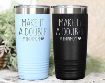 Mom Of Twins Gift, Twin Mom Tumbler, Mothers Day Gift, Twin Mom Cup, Best Gift For New Mom Of Twins Birthday Coffee Travel Mug 20 oz T206B