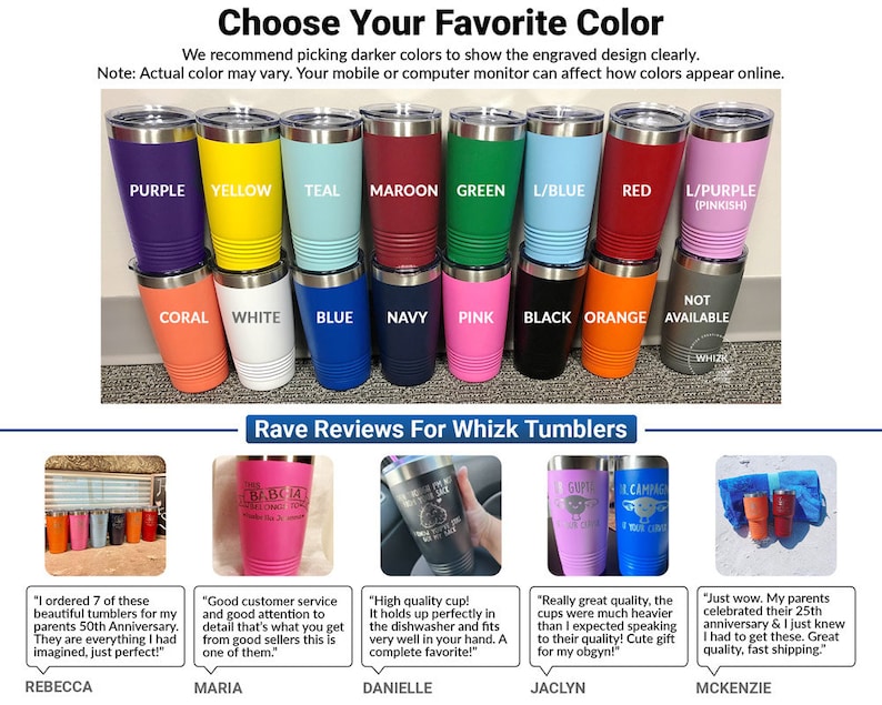 May include: A selection of 14 different coloured stainless steel tumblers with various colour names printed on them. The colours include purple, yellow, teal, maroon, green, light blue, red, light purple, coral, white, blue, navy, pink, black, orange, and not available. The tumblers are arranged in two rows of seven. The text "Choose Your Favorite Colour" is at the top of the image. The text "Rave Reviews For Whizk Tumblers" is below the tumblers.