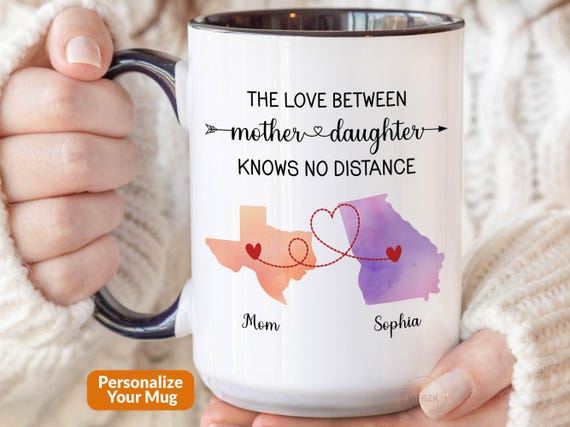 Mother Daughter Long Distance State To State Mug, Mother Daughter Gift Mothers Day Mug Gift From Mom And Daughter Map Cup Personalized P558