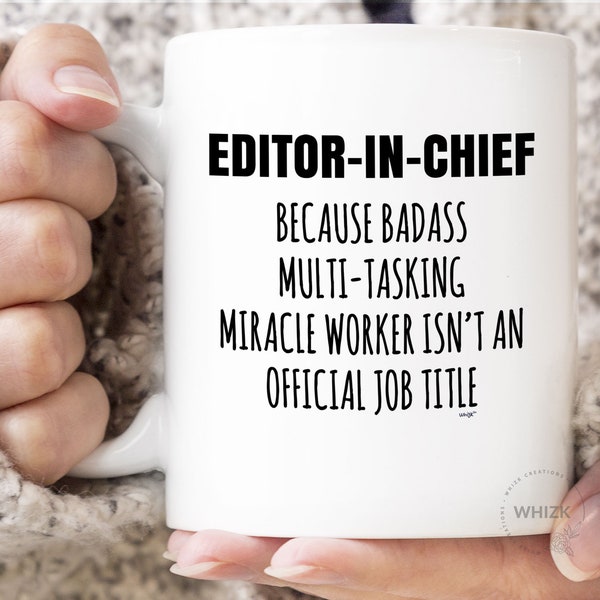 Editor-In-Chief Mug, Editor-In-Chief Gifts, Editor-In-Chief Coffee Mug Funny Editor-In-Chief Cup, Editor-In-Chief Mug Chief Editor MMW0895