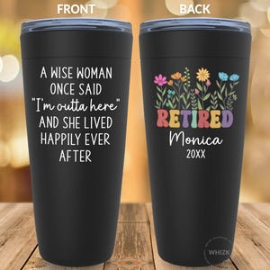 Regalo de jubilación para mujeres, vaso de jubilación, taza de café personalizada "Una mujer sabia dijo una vez", para maestra, compañera de trabajo, enfermera, abuela, G153