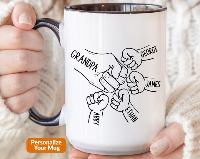 Grandpa Fist Bump Mug, Grandpa Mug With Names, Grandpa Gift For Fathers Day From Grandkids Granddaughter, Personalized Dad Coffee Cup P276