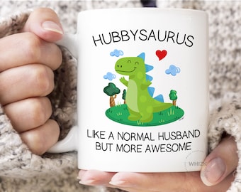 Husband Gift, Husband Mug, Hubbysaurus Mug, Cute Valentines Day Gift For Him, Best Hubby Coffee Funny Anniversary Fathers Day Gift MGA648