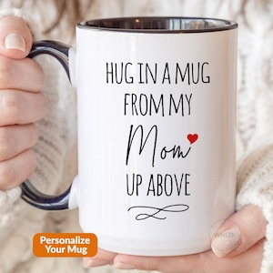 Mom Memorial Gift, Hug In A Mug, Sympathy Gift, Loss of Mother, Condolence Grief Bereavement Gift, In Loving Memory Remembrance Cup M451 image 1
