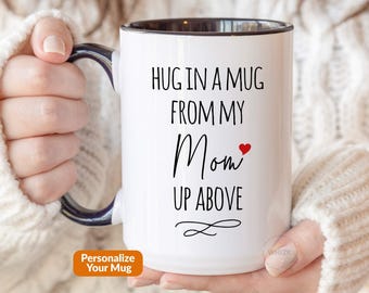 Mom Memorial Gift, Hug In A Mug, Sympathy Gift, Loss of Mother, Condolence Grief Bereavement Gift, In Loving Memory Remembrance Cup M451