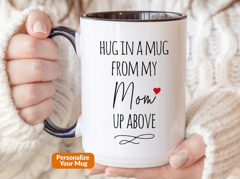 Mom Memorial Gift, Hug In A Mug, Sympathy Gift, Loss of Mother, Condolence Grief Bereavement Gift, In Loving Memory Remembrance Cup M451 image 1