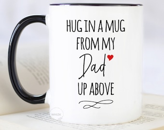 Dad Memorial Gift, Sympathy Gift, Hug In A Mug, In Loving Memory Of Dad Loss of Father Remembrance Condolence Grief Bereavement Gift M452