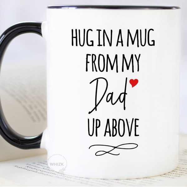 Dad Memorial Gift, Sympathy Gift, Hug In A Mug, In Loving Memory Of Dad Loss of Father Remembrance Condolence Grief Bereavement Gift M452