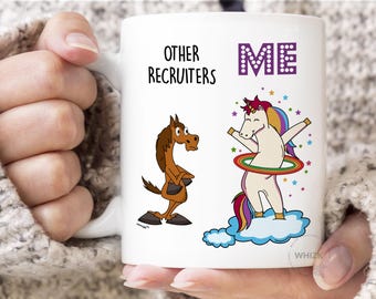 Recruiter Mug, Recruiter Gifts, Recruiter Coffee Mug Funny Recruiter Cup Recruiter Unicorn Gifts Recruiting Gifts Christmas Birthday MUC0552