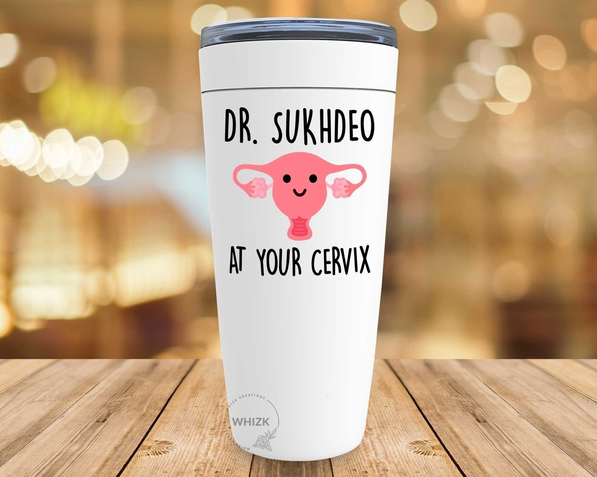 OBGYN Gifts at Your Cervix Tumbler Gynecologist Gift for - Etsy