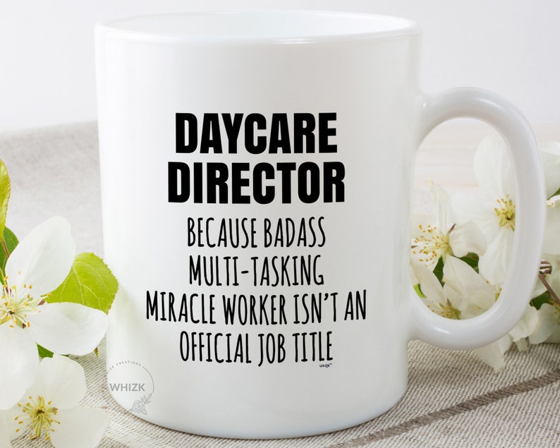 Daycare Director Mug Daycare Director Gifts Daycare Director Etsy