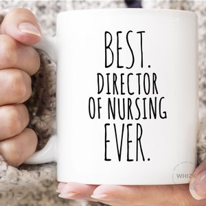 Director Of Nursing Mug, Director Of Nursing Gift For DON Director Of Nursing Coffee Cup, Best Nursing Director Mug Birthday Funny M1B1054