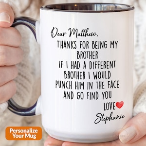 Brother Gift For Brother Mug For Brother Birthday Gift Funny Fathers Day Gift From Sister Sibling Christmas Men Punch Face Personalized M038