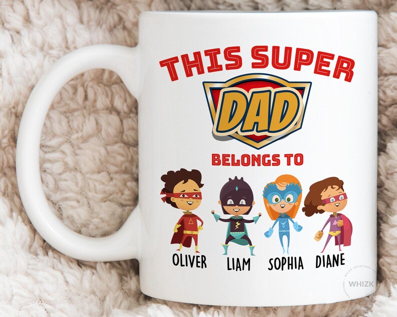Super Hero Dad Mug, Dad Gift, Fathers Day Gift From Daughter Son Kids Names, Super Dad Mug Personalized Daddy Funny This Belongs To Superdad image 7