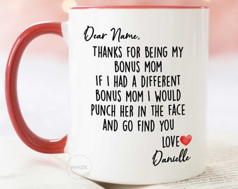 Bonus Mom Gift, Bonus Mom Mug, Stepmom Birthday, Funny Step Mom Mothers Day Gift From Daughter Son Christmas Punch Face Personalized M035