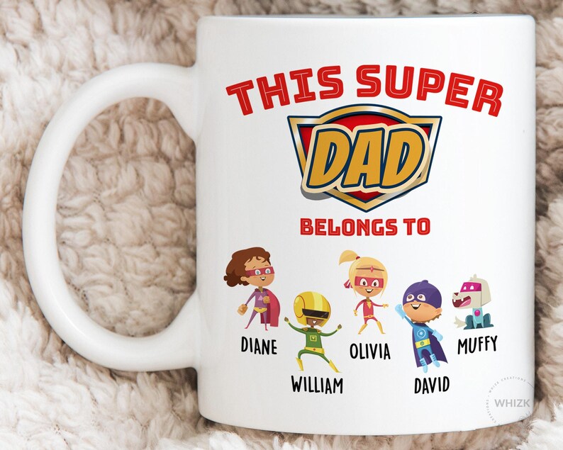 Super Hero Dad Mug, Dad Gift, Fathers Day Gift From Daughter Son Kids Names, Super Dad Mug Personalized Daddy Funny This Belongs To Superdad image 8