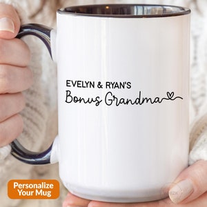 Bonus Grandma Gift For Bonus Grandma Mug, Personalized Step Grandma Birthday Coffee Cup, Mothers Day Gift From Granddaughter Grandson M546